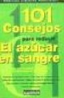 101 consejos para reducir el azucar en sangre