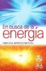 En busca de la energia: para una armonia natural