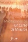 Meditaciones de un curso de milagros