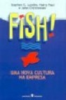 Fish!: uma nova cultura na empresa (2ª ed.)