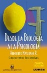 Desde la biologia a la psicologia (4ª ed.)