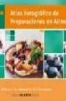 Atlas fotografico de preparaciones de alimentos 