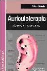 Auriculoterapia: tecnicas y tratamientos