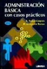 Administracion basica con casos practicos (5âª ed.)