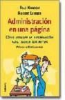 Administracion en una pagina: como utilizar la informacion para l ograr sus metas