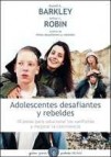 Adolescentes desafiantes y rebeldes (ebook)