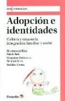 Adopcion e identidades: cultura y raza en la integracion familiar y social
