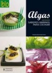 Algas: sabores marinos para cocinar