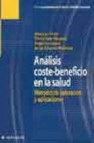 Analisis coste-beneficio en la salud: metodos de valoracion y apl icaciones