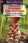 Animales y personajes con macetas faciles de hacer