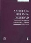 Anorexia, bulimia, obesidad: experiencia y reflexion con paciente s y familias