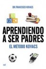 Aprendiendo a ser padres. el mã‰todo kovacs (ebook)