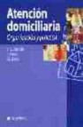 Atencion domiciliaria: organizacion y practica