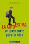 Autoestima: pasaporte para la vida