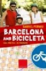 Barcelona amb bicicleta: guia practica, 20 itineraris