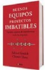 Buenos equipos, proyectos imbatibles