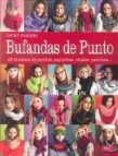 Bufandas de punto: 42 modelos de cuellos, capuchas, chales, ponch os