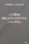 Cambio organizacional: trabas, contratiempos y dificutlades mas h abituales