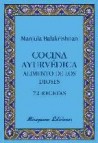 Cocina ayurvedica: alimento de los dioses: 72 recetas