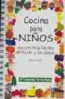 Cocina para niã‘os: 430 recetas faciles de hacer y comer (2âª ed.)