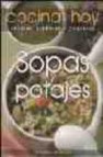 Cocinar hoy: sopas y potajes