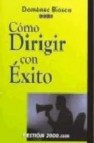 Como dirigir con exito