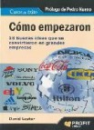 Como empezaron: 18 buenas ideas que se convirtieron en grandes em presas