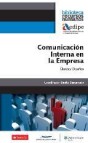 Comunicacion interna en la empresa: claves y desafios