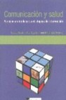 Comunicacion y salud: avances en modelos y estrategias de interve ncion