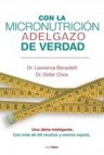 Con la micronutriciã“n adelgazo de verdad (ebook)