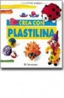 Crea con plastilina