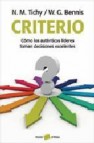 Criterio: como los autenticos lideres toman decisiones excelentes