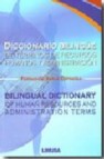 Diccionario bilingue de terminos de recursos humanos y administra cion