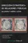 Direccion estrategica de relaciones publicas en europa y america latina