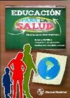 Educacion para la salud: programas preventivos