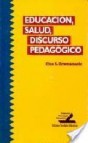 Educacion, salud, discurso pedagogico