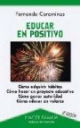 Educar en positivo (6âª ed.)