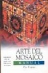 El arte del mosaico: manual