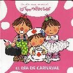 El dia de carnaval (un dia muy especial las tres mellizas bebes)