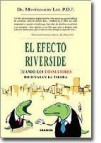 El efecto riverside: cuando los consultores dominaban la tierra