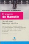 El encanto de hamelin: secretos del liderazgo efectivo