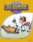 El jamon: elegirlo, cortarlo y saborearlo