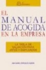 El manual de acogida en la empresa. la tabla de salvacion para je fes y empleados.