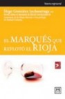 El marques que refloto el rioja