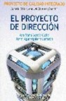 El proyecto de direccion (proyecto de calidad integrado)