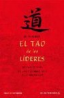 El tao de los lideres: el tao te-ching de lao tse adaptado a la n ueva era