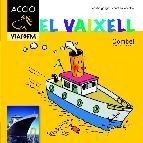 El vaixell (per a primers lectors)(cavall accio. viatgem)