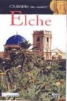 Elche (ciudades con encanto)