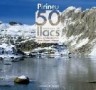 Els pirineus. 50 excursions als llacs mes emblematics