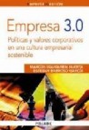 Empresa 3.0: politicas y valores corporativos en una cultura empr esarial sostenible